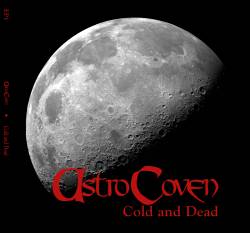 Astrocoven : Cold and Dead